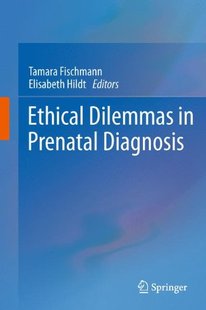 预订 Prenatal Ethical Diagnosis Dilemmas