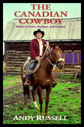 【预售】The Canadian Cowboy: Stories of Cows, Cowboys, an