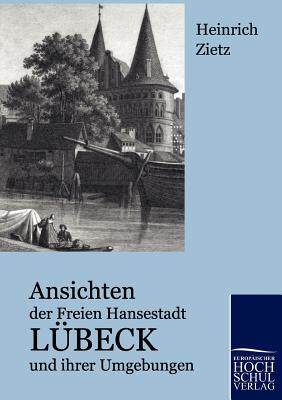 【预售】Ansichten Der Freien Hansestadt Lube...