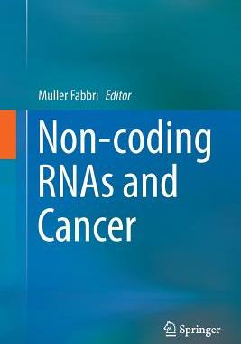 【预订】Non-Coding Rnas and Cancer