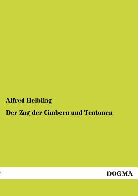 【预售】Der Zug Der Cimbern Und Teutonen