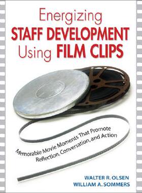 【预售】Energizing Staff Development Using Film Clips: Me...
