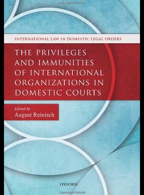【预售】The Privileges and Immunities of International Or