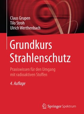 【预订】Grundkurs Strahlenschutz: Praxiswiss...