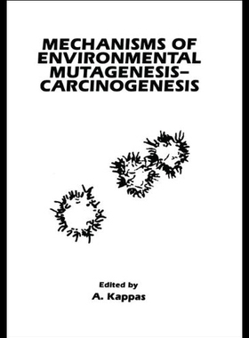 【预售】Mechanisms of Environmental Mutagenesis-Carcinoge