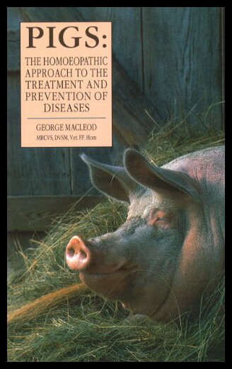 【预售】Pigs: The Homoeopathic Approach to the Treatment