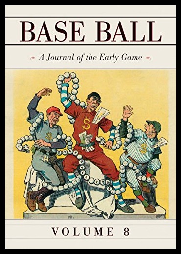 【预售】base ball: a journal of the early game, vol. 8