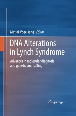 【预订】DNA Alterations in Lynch Syndrome