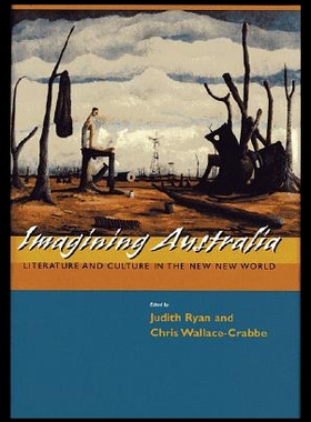 【预售】Imagining Australia: Literature and Culture in th