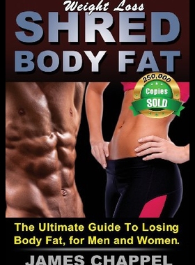 【预售】Weight Loss - Shred Body Fat: The Ultimate Guide