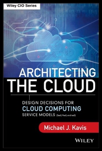 【预售】Architecting the Cloud: Design Decisions for Clou