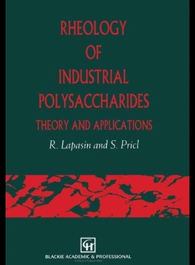 【预售】Rheology of Industrial Polysaccharides: Theory an