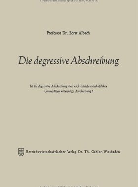 【预售】Die Degressive Abschreibung: Ist Die Degressiv...