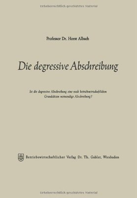 【预售】Die Degressive Abschreibung: Ist Die Degressiv...