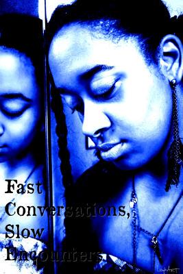 【预售】Fast Conversations, Slow Encounters.