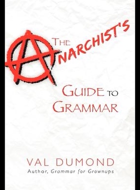 【预售】The Anarchist's Guide to Grammar