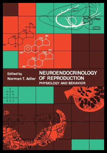 【预售】Neuroendocrinology of Reproduction: Physiology an