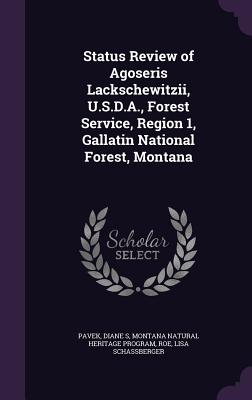 【预订】Status Review of Agoseris Lackschewi...