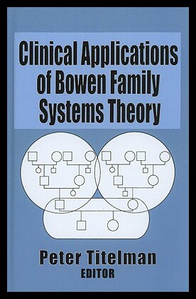 【预售】Clinical Applications of Bowen Family Systems The
