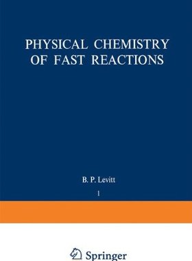 【预售】Physical Chemistry of Fast Reactions: Volume 1...