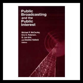 【预售】Public Broadcasting and the Public Interest