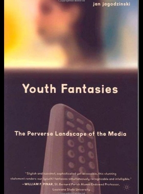 【预售】Youth Fantasies: The Perverse Landscape of the Me