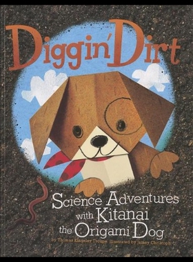 【预售】Diggin' Dirt: Science Adventures with Kitanai the