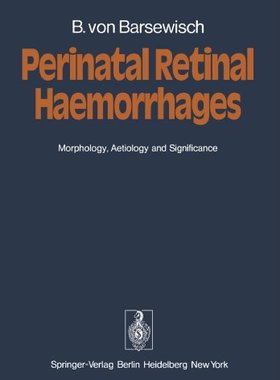 【预订】Perinatal Retinal Haemorrhages: Morp...