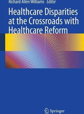 【预订】Healthcare Disparities at the Crossr...