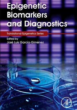 【预订】Epigenetic Biomarkers and Diagnostics