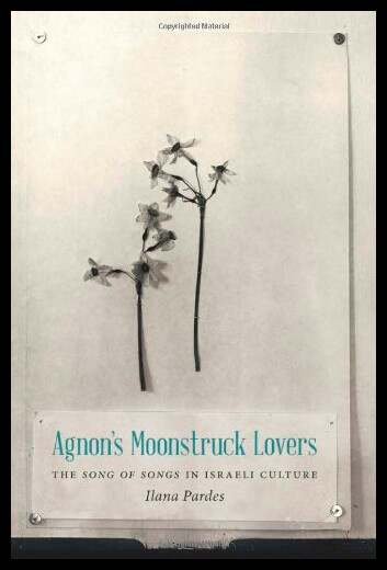 【预售】Agnon's Moonstruck Lovers: The Song of Songs in I