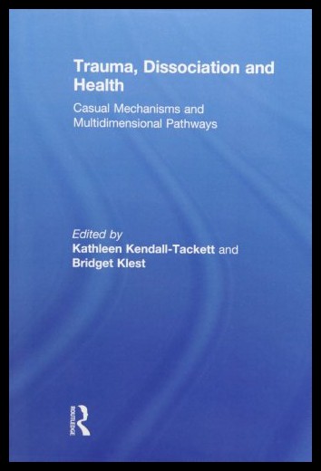 【预售】Trauma, Dissociation and Health: Casual Mechanism