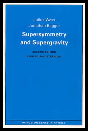 【预售】Supersymmetry and Supergravity: (Revised Edition)