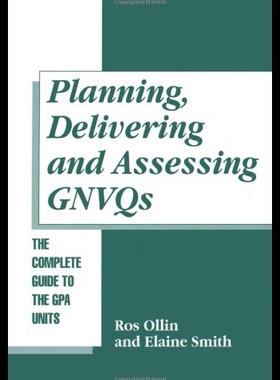 【预售】Planning, Delivering and Assessing Gnvqs: A Pract