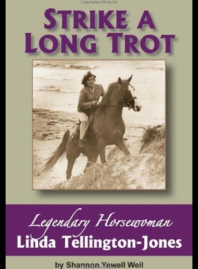 【预售】Strike a Long Trot: Legendary Horsewoman Linda Te