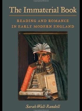 【预售】The Immaterial Book: Reading and Romance in Early