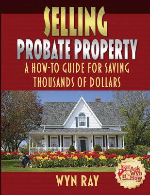 【预售】Selling Probate Property: A How-To G...