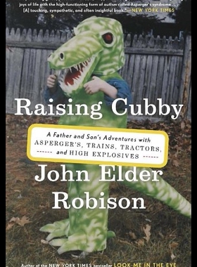 【预售】Raising Cubby: A Father and Son's Adventures with
