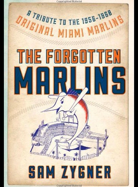 【预售】The Forgotten Marlins: A Tribute to the 1956-1960