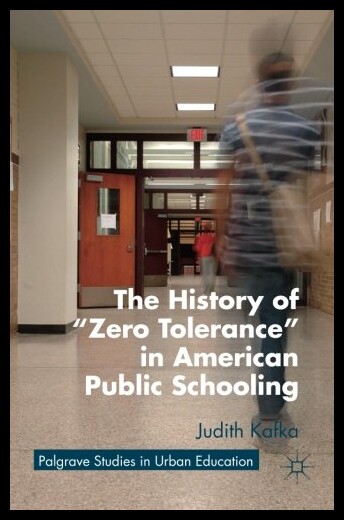 【预售】The History of Zero Tolerance in Ameri