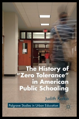 【预售】The History of Zero Tolerance in Ameri