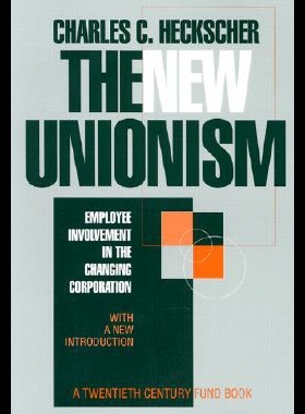 【预售】The New Unionism: Employee Involvement in the Cha