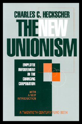 【预售】The New Unionism: Employee Involvement in the Cha