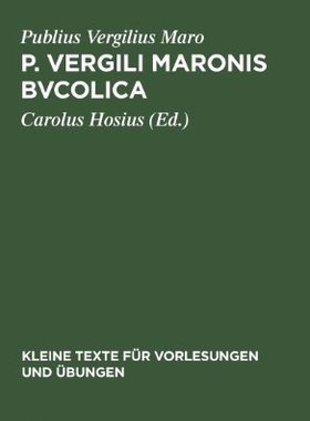 【预售】P. Vergili Maronis Bvcolica: Cvm Avctoribvs Et...