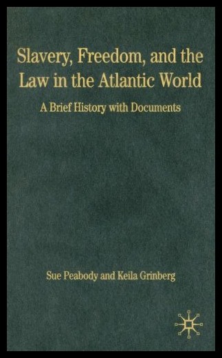 【预售】Slavery, Freedom, and the Law in the Atlantic Wor
