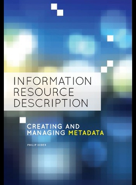 【预售】Information Resource Description: Creating and Ma