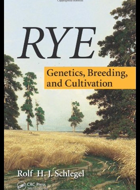 【预售】Rye: Genetics, Breeding, & Cultivation