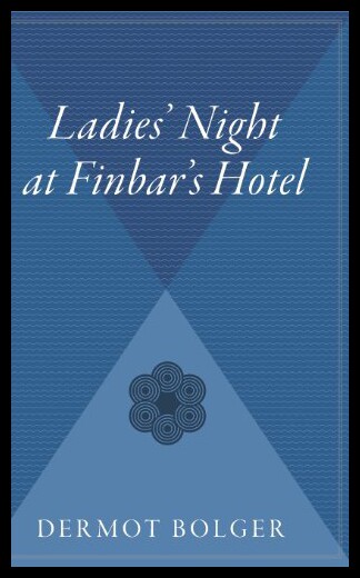 【预售】Ladie's Night at Finbar's Hotel