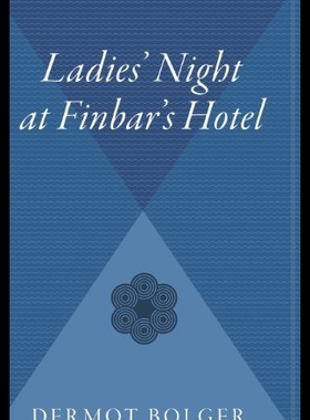【预售】Ladie's Night at Finbar's Hotel
