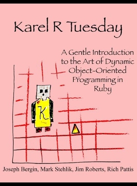 【预售】Karel R Tuesday: A Gentle Introduction to the Art